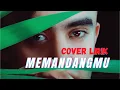 Download Lagu COVER \u0026 LIRIK | MEMANDANGMU | by Lita Manda