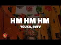 Download Lagu Youka - HMHMHM (Remix) RVFV (Letra)