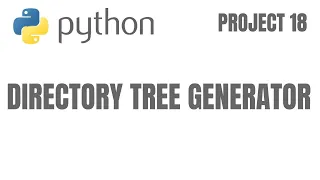 Directory Tree Generator using Python - LEARN PYTHON DOING PROJECTS For Beginners Tutorial