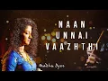 Lagu Naan Unnai Vaazhthi | Madhu Iyer