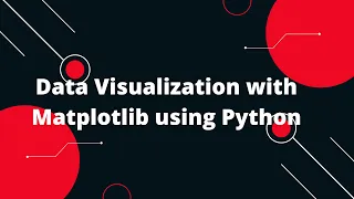 Master Data Visualization with Matplotlib in Python Complete Tutorial for Beginners