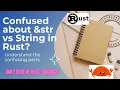 Mastering Strings in Rust Understanding the differences between str and String