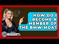 How Do I Become A Member Of The BMW MOA - Ride or Die Motorcycles