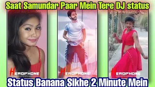 saat samundar paar mein tere dj status kinemaster new editing videos sk editing