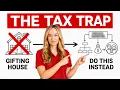 LAWYER EXPLAINS How To Give The House To Your Kids legally