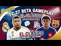FC 27 Beta Gameplay Barcelona vs Real Madrid Rain NEW Sliders El Clasico 4K 60FPS