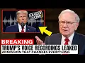 BREAKING Trump s Voice Recordings LEAKED Admission That Changes Everything Buffett REACTS