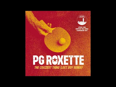 Download MP3 PG Roxette - The Craziest Thing (Lost Boy Remix) [Official Audio]