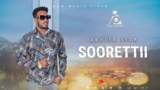 Download Abdisa Sida- ''SOORETTIII'' - New Ethiopian Afaan Oromo Music video 2023 (Official Video) MP3