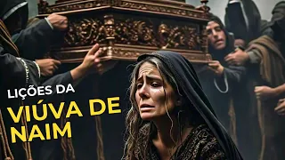 ✅ LIÇÕES DA VIÚVA DE NAIM