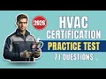 Preparing for your HVAC Certification Test Today Work through 71 questions with explained answers