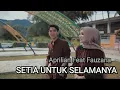 Download Lagu Aprilian \u0026 Fauzana -SETIA UNTUK SELAMANYA (Official music video)
