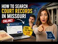 How to search court records in Missouri online