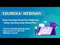 Edureka Deep Learning Webinar Deep Learning Tutorial For Beginners Edureka Masterclass