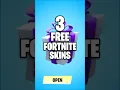How to Get 3 FREE Fortnite SKINS