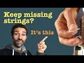 Keep Missing Strings When Playing Guitar Try This