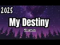 Lagu My Destiny (KB Lyrics) - All-Time Romantic English Song for Lovers | Official Video