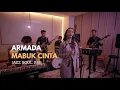 Lagu Armada - Mabuk Cinta COVER JAZZ SOUL R\u0026B