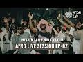 Download Lagu Afro Live Session - Ep 02 / Mix by Heaven Sam \u0026 Hulk Van JMF  (Afro / Dancehall / Hip Hop / R\u0026B) FR