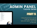 Admin Panel Tutorial Series Part 5