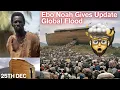 Lagu Ebo Noah Announces Update on Christmas Day Global Flood and About His Arks #ghanatrendsmedia