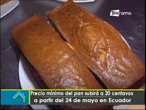 Pago mínimo del pan subirá a 20 centavos a partir del 24 de mayo en Ecuador