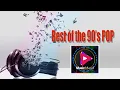 Best Of The 90's POP | Music Mood Playlist