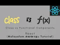 React MALAYALAM TUTORIAL Functional vs Class Components