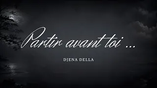 Partir Avant Toi - DJENA DELLA
