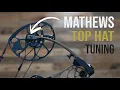 Mathews Top Hat Tuning How to perfect your setup