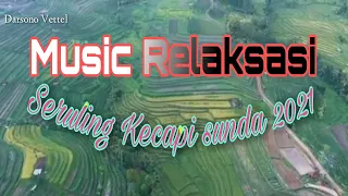 Download Musik Relaksasi - kecapi suling sunda 2021 MP3