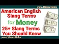 25 American Slang Words for Money You Should Know American English Slang