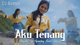 aku tenang dj remix pinginku siji nyanding kowe selawase era syaqira fullbass
