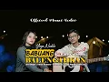 Download Lagu Yaya Nadila - Babuang Balengahkan ( Official Music Video )
