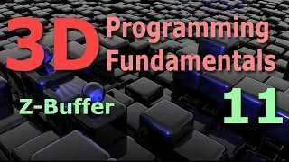 3D Programming Fundamentals Z-Buffer Tutorial 11