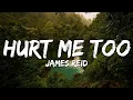 Lagu James Reid - Hurt Me Too (Lyrics)