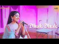 Download Lagu DHAK DHAK (Official Video) - Aanchal Tyagi X Raga X Rusha \u0026 Blizza  X Abhijeet Srivastava