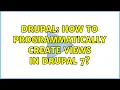 Drupal How to programmatically create views in Drupal 7 2 Solutions