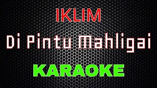 iklim di pintu mahligai karaoke lmusical