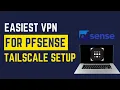 Access Your Home Network Anywhere With TailScale and PFSense
