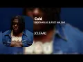 Cold - BigXthaPlug & Post Malone (clean)