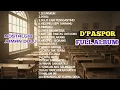 Lagu KUMPULAN LAGU D'PASPOR FULL ALBUM SATU JAM |nostalgia jaman dulu #rinduku #bukuharian #pergi 