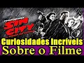 Lagu Curiosidades SIN CITY -A CIDADE DO PECADO(2005): FATOS INCRÍVEIS QUEVOCÊ NÃO CONHECIA SOBRE SIN CITY