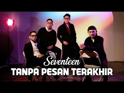 Download MP3 Seventeen - Tanpa Pesan Terakhir