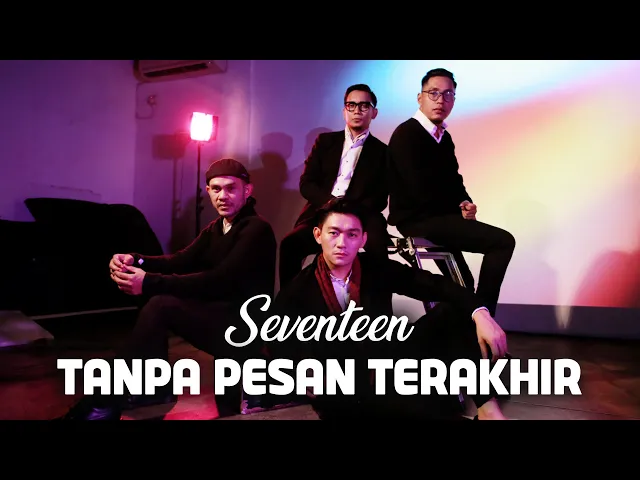 Download MP3 Seventeen - Tanpa Pesan Terakhir