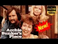 Download Lagu Archie Bunker's Place Season 2025 🌹🌹🌹 Archie Bunker's Place Full Episodes 2025 New Today 🎄🎄🎄 Ep131