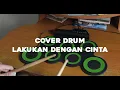 Download Lagu Lakukan Dengan Cinta - Mahadewi (Drum Cover)
