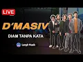 Download Lagu D'Masiv - Diam Tanpa Kata | Live Let's Talk Music with D'Masiv | Always HD