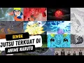 Download Lagu DERETAN SEMUA JUTSU TERKUAT DI ANIME NARUTO MP3
