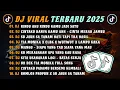 Download Lagu DJ TIKTOK TERBARU 2025🎵DJ RINDU AKU RINDU KAMU JADI SATU🎵DJ CINTAKU HANYA KAMU AHH CINTA MERAH JAMBU